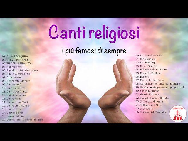 Canti Religiosi - I più famosi di sempre | Preghiera in Canto | #cantireligiosi #preghieraincanto