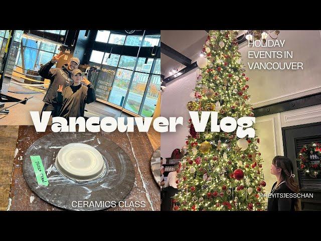 LIFE IN VANCOUVER - XMAS SEASON - HOLIDAY EVENTS - WINTER ARC VLOG