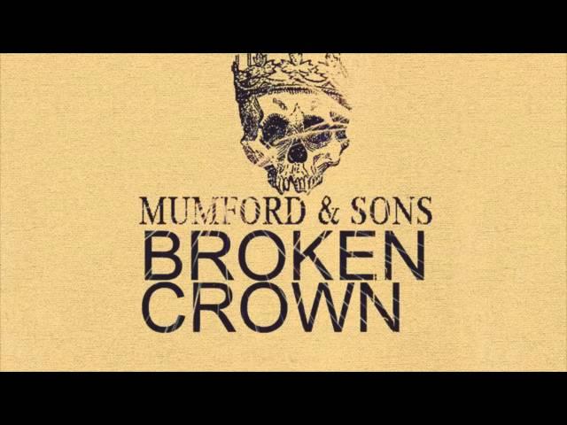 Mumford & Sons - Broken Crown