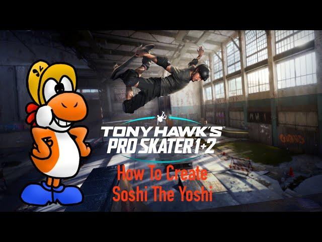 How To Create Soshi The Yoshi in Tony Hawk Pro Skater 1+2