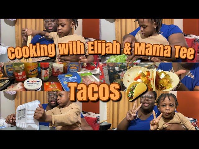 COOKING WITH ELIJAH & MAMA TEE | WE MADE TACOS 