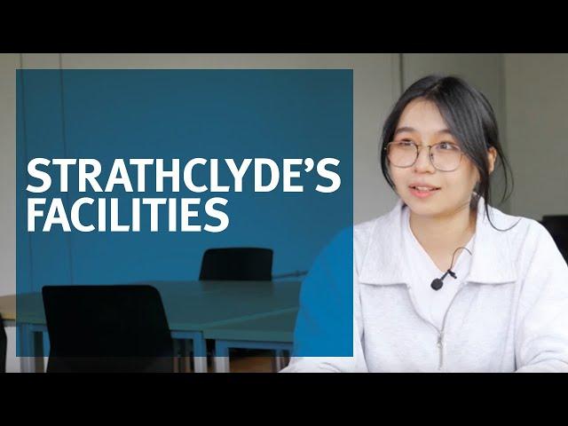 EXPLORE University of Strathclyde's AMAZING Facilities and Accommodation!