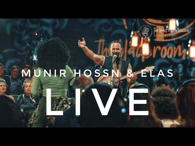 Munir Hossn & ELAS - Live at The Black Room Sessions