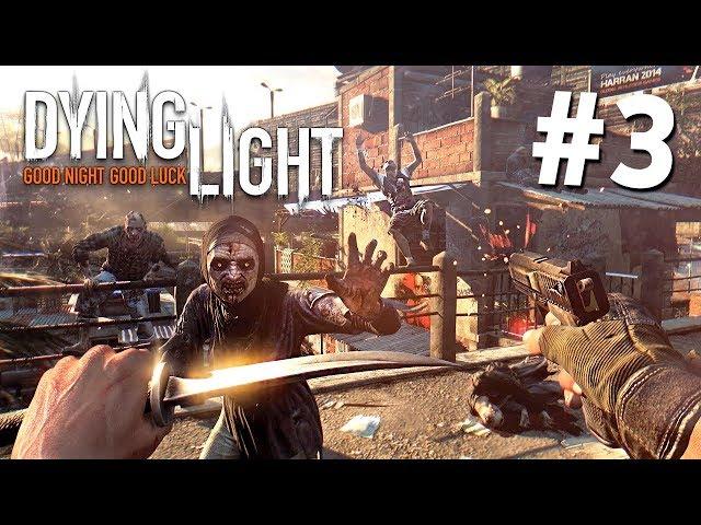 ЗОМБИ АТАКУЮТ!! - Прохождение Dying Light #3