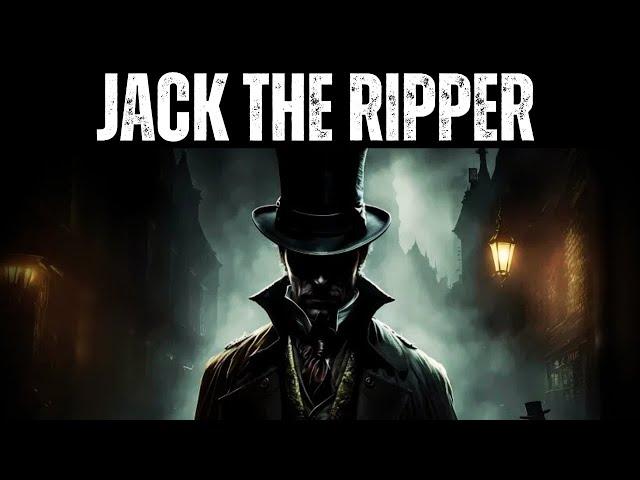 Who Was Jack the Ripper? (Detailed Evidence)