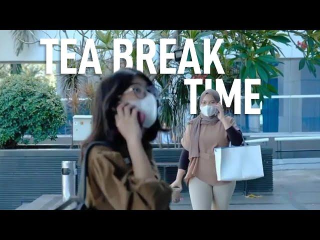 Tea Break Time | Buat momenmu lebih berkesan