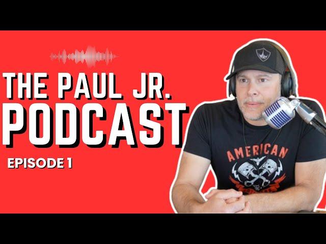 The Paul Jr. Podcast -We're back, baby!