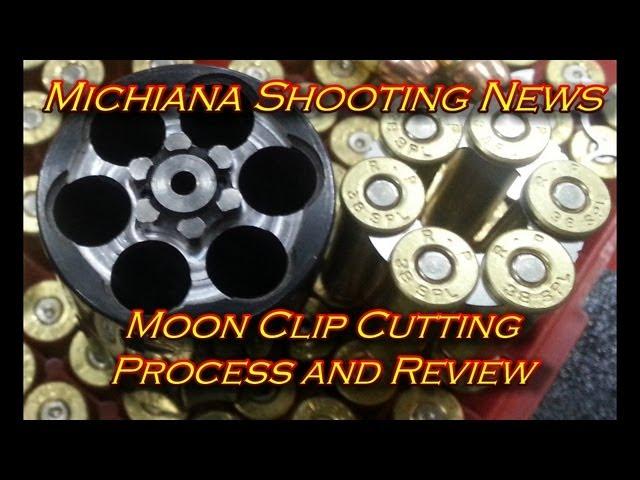 Moon clip cutting process and review.