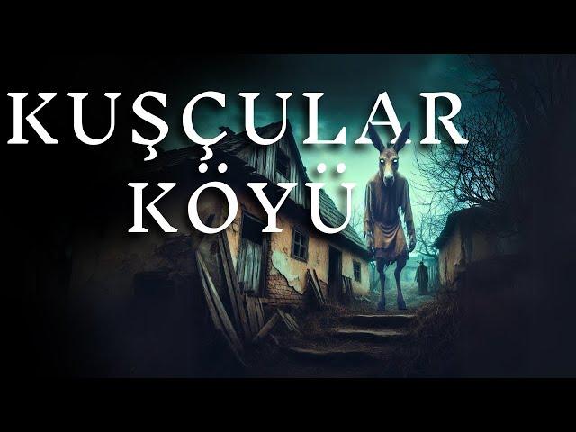 İzmirli Gençlerin Cinli Kuşçular Köyü'nde Yaşadığı Korkunç Olaylar | Korku Hikayeleri Cinli Köy