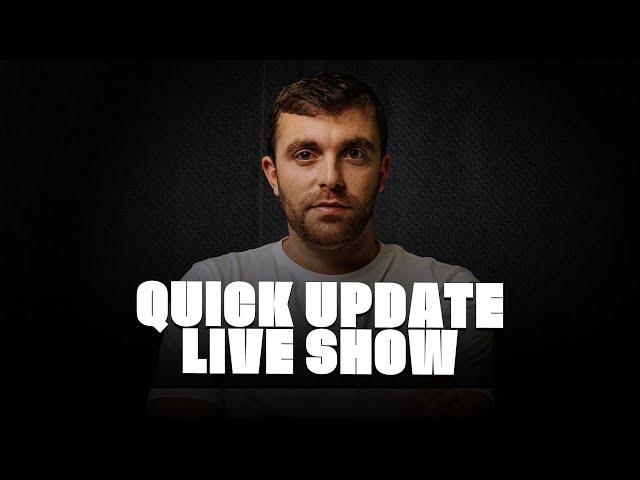 QUICK UPDATE LIVE SHOW