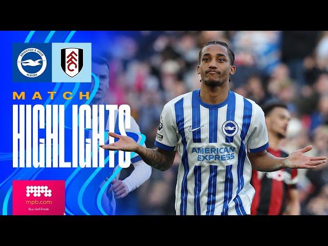 HIGHLIGHTS | Brighton v Fulham | Premier League