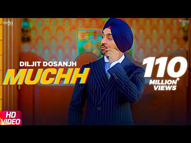 Muchh - Diljit Dosanjh (Official Song) | The Boss | Kaptaan | New Punjabi Songs 2019 | Saga Music