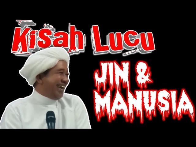 Guru Zuhdi Lucu Kisah Jin dan Manusia