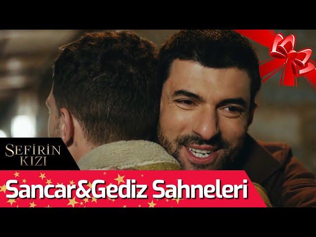 Sefirin Kızı | Sancar&Gediz Sahneleri