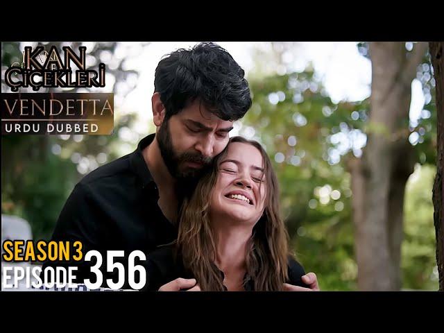 Vendetta Episode 356 Urdu Dubbed | Season 3 Kan Çiçekleri | Bölüm 356 in Urdu/Hindi @HudabiaDubs69