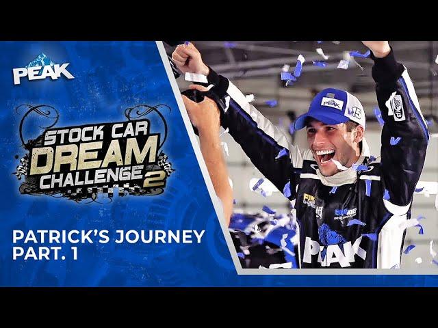 WINNER! PEAK Stock Car Dream Challenge: Patrick's Journey -- Part 1