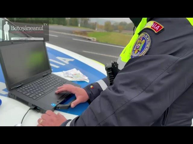 Transportatori verificați cu un aparat special de către polițiștii botoșăneni