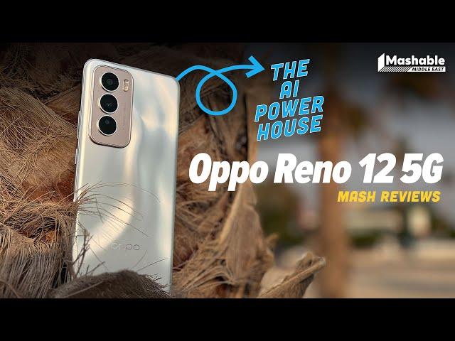 Is OPPO Reno12 an Unbeatable AI Phone? Find Out | Mashable Middle East