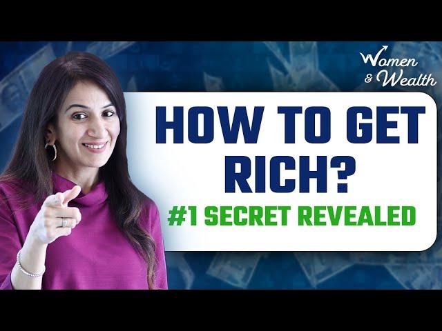 Wealthy बनने का #1 Secret Kya Hai? | Meghana V Malkan