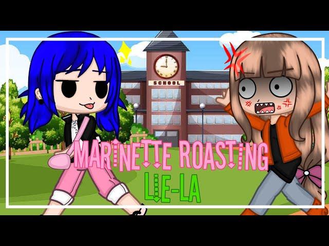 Marinette roasting LiE-lA️ |MLB| •Gacha Club• |Meme| •Original• |Remake from my old video|