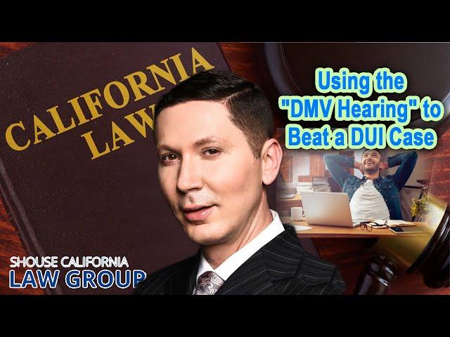 Former DA: Using the "DMV Hearing" to Beat a DUI Case in Court