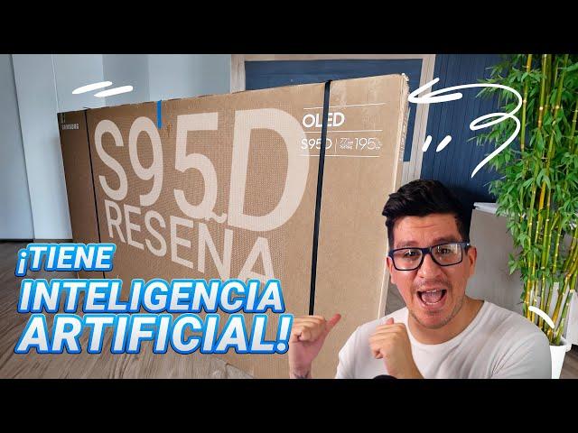 PROBAMOS LA PRIMERA TV CON INTELIGENCIA ARTIFICIAL - Reseña de la Samsung S95D OLED