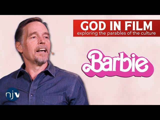 God in Film: Barbie | North Jersey Vineyard Church