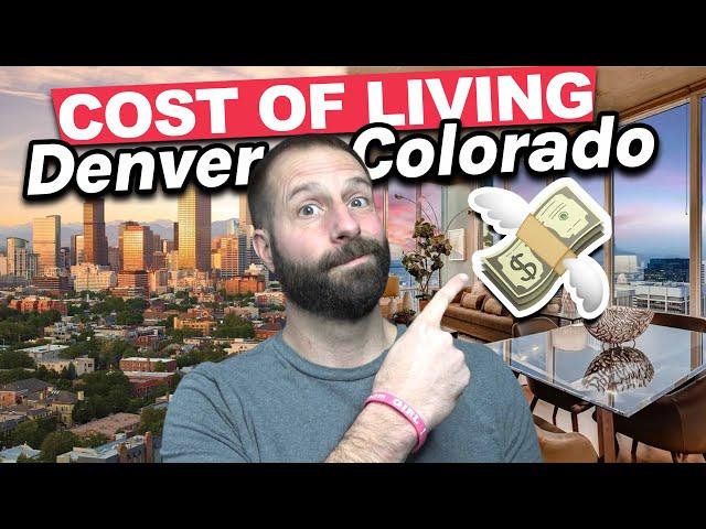 The COMPLETE Cost of Living for Denver Colorado Breakdown