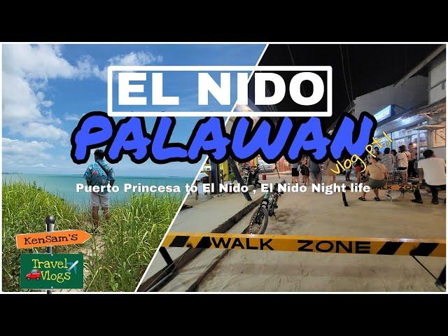 Puerto Princesa to El Nido Palawan | Walking tour Night life in El nido | kensamtv el nido