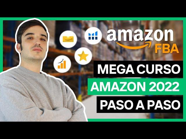 Cómo Vender en Amazon FBA 2022 | Curso GRATIS | Gana 2.000€/mes
