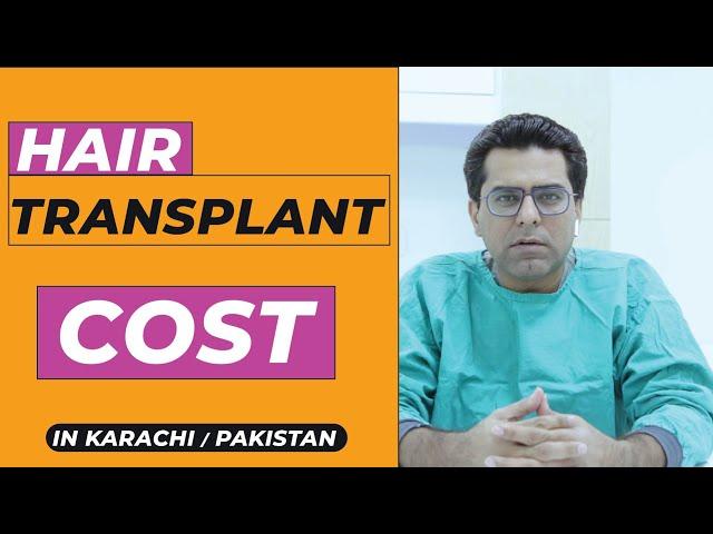 Hair Transplant Cost in Pakistan Karachi - PRICE REVEALED