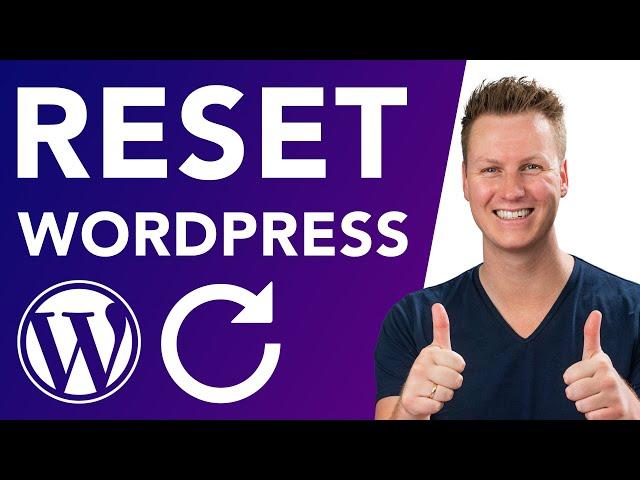 How To Reset Your WordPress Website