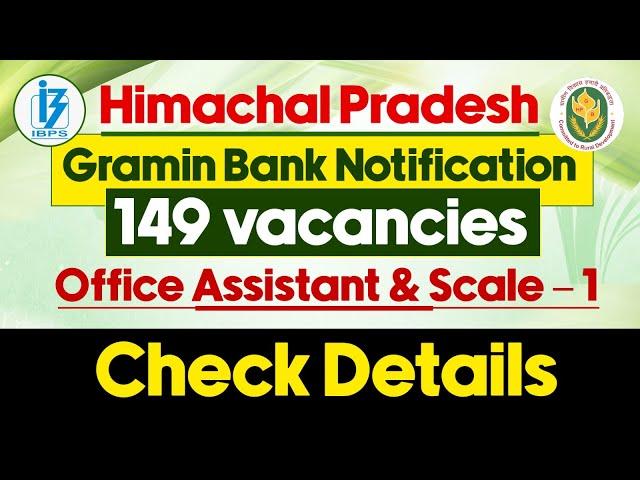 HP Gramin Bank Recruitment 2024 | IBPS RRB Recruitment 2024 | 149 Vacancies | Detailed Information