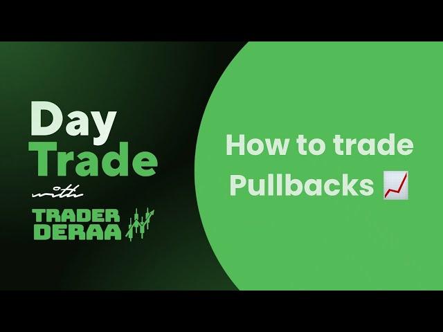 How to trade pullbacks  like a pro