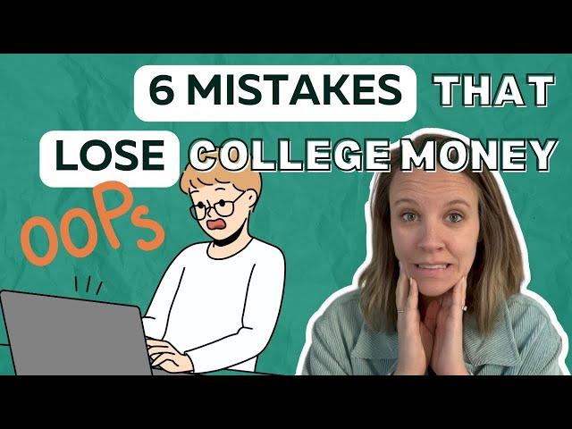6 Mistakes that are PREVENTING your student from Winning Free College Money