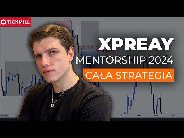 XPREAY MENTORSHIP (2024)  - Cała strategia (Część 13)