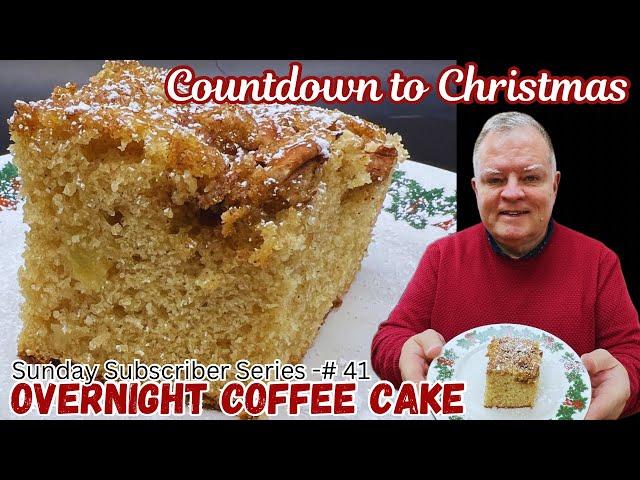 Overnight Coffee Cake - Sunday Subscriber Series #41 - Perfect for Christmas and New Year’s Mornings