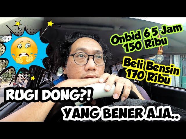 Onbid 6,5 Jam Dapet 150 ribu • Beli Bensin 170 ribu • Rugi Dong?! Yang Bener Aja... Grab Gojek Anyep