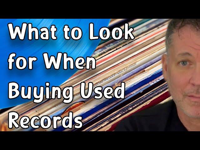 What to Look for When Buying Used Records