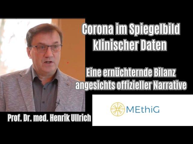 Corona im Spiegelbild klinischer Daten. Eine ernüchternde Bilanz | Prof. Dr. Henrik Ullrich