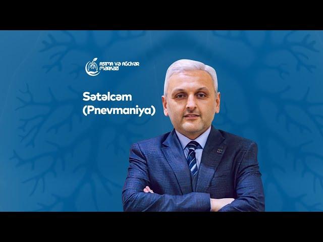 Pnevmaniya (Sətəlcəm) haqqında