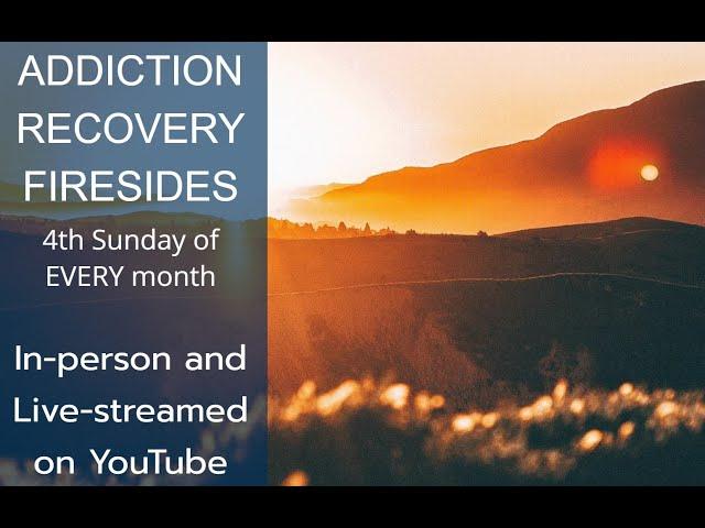 Addiction Recovery Fireside - Glen Boley