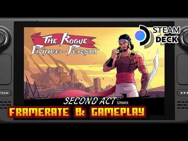 The Rogue Prince of Persia: Second Act - (Valve Steam Deck) - Framerate & Gameplay