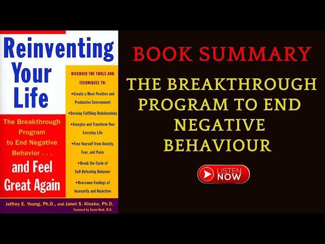 Reinventing Your Life summary: The Breakthrough Negative Behaviour by Janet S. Klosko #FreeAudioBook