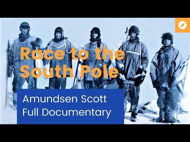 THE RACE TO THE SOUTH POLE Amundsen Scott Full Documentary