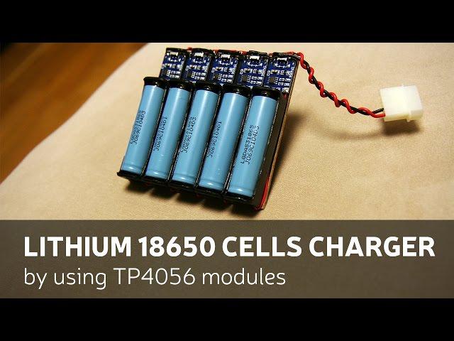 DIY: Lithium 18650 Cells Charger By Using TP4056 Modules