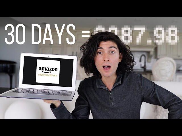 I SPENT 30 DAYS DOING AMAZON MECHANICAL TURK | MTurk Earnings Revealed