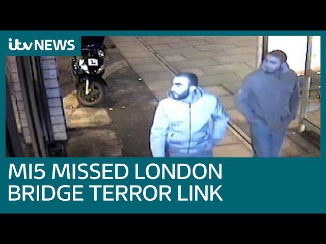 MI5 admin errors meant London Bridge attackers' link 'was missed' | ITV News