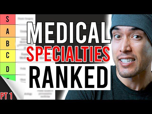 Ranking Doctor Specialties from BEST to WORST [Part 1]