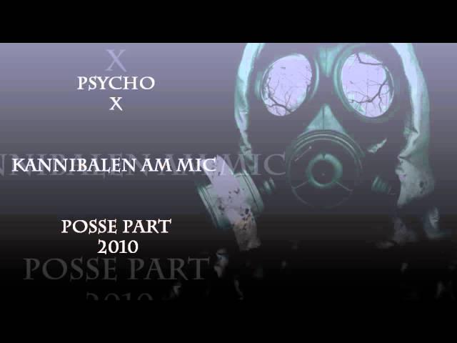 PsychoX - Kannibalen am Mic ( KaM ) - Posse Part von 2010